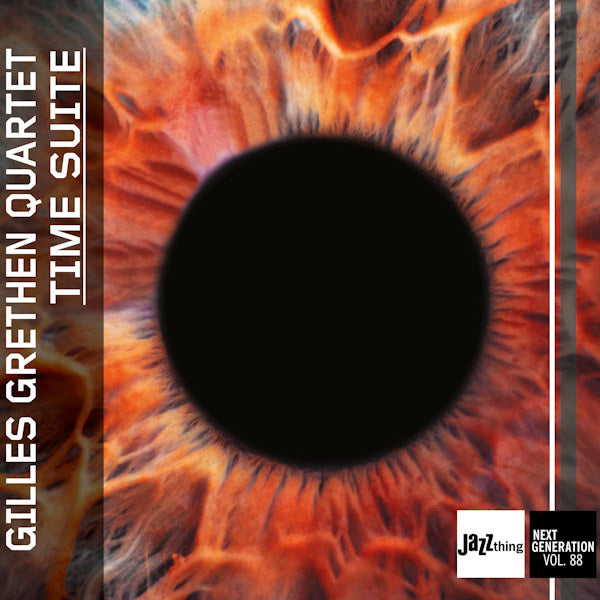 Gilles Grethen Quartet - Time suite - jazz thing next generation vol. 88 (CD)
