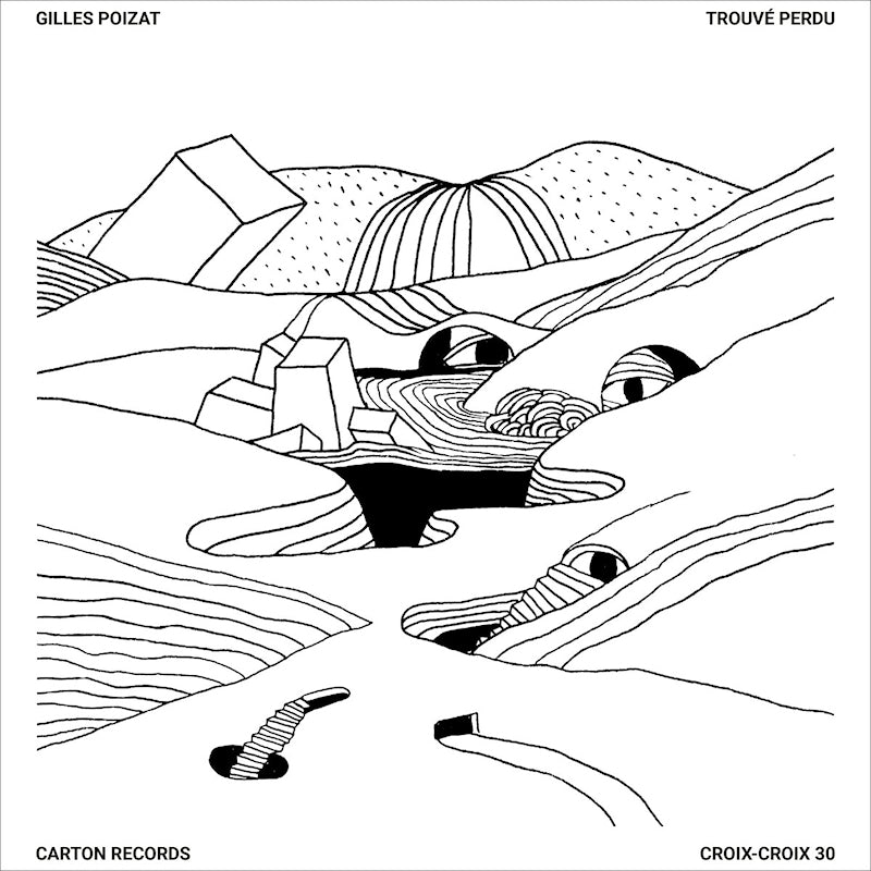 Gilles Poizat - Trouve perdu (12-inch maxi-single)