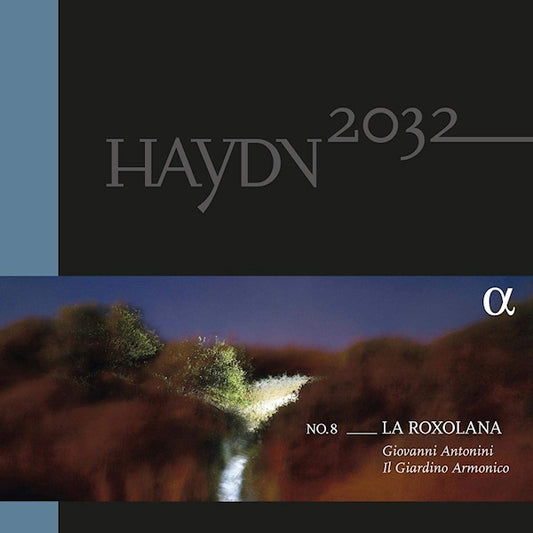 Giovanni Antonini /il Giardino Armonico - Haydn 2032 no.8: la roxolana (LP)