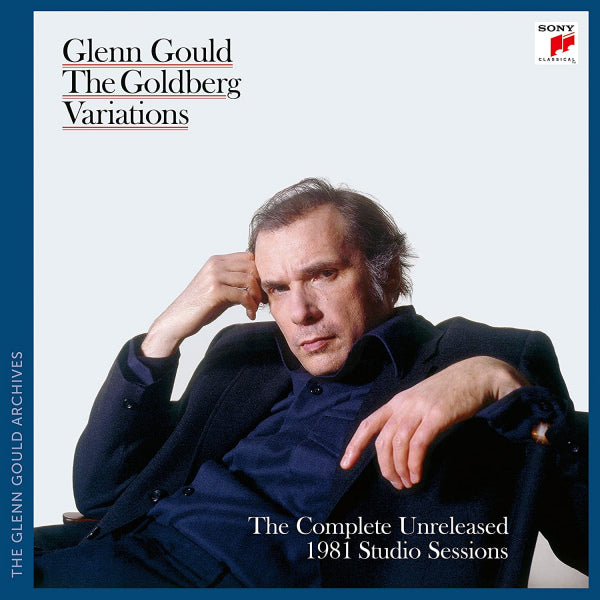 Glenn Gould - The goldberg variations: the complete 1981 studio sessions (.. the Complete Unreleased 1981 Studio Sessions CD)