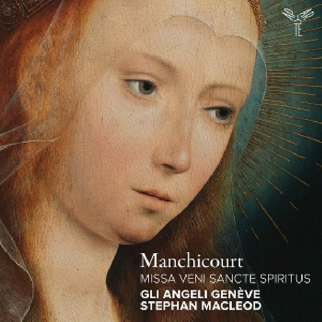 Stephan Macleod Gli Angeli Genève - Manchicourt: missa veni sancte spiritus (CD)