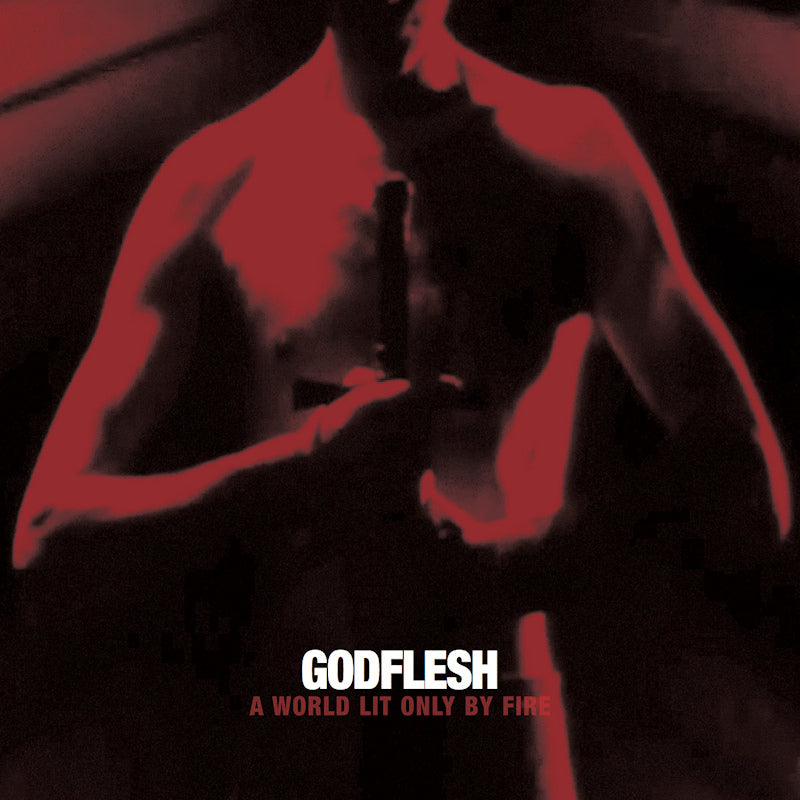 Godflesh - A world lit only by fire (Colour Tbc, Coloured Vinyl LP)