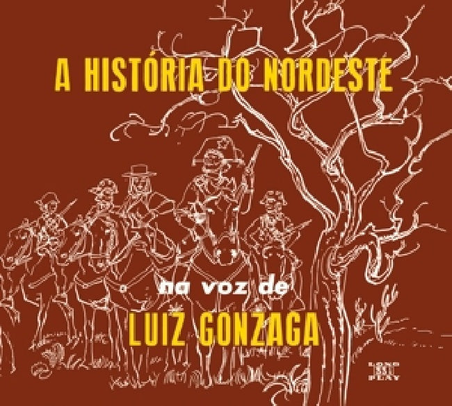 Luiz Gonzaga - A historia do nordeste/o nordeste na voz de/lua (..O Nordeste Na Voz De/Lua/ 3on1, Digipak CD)