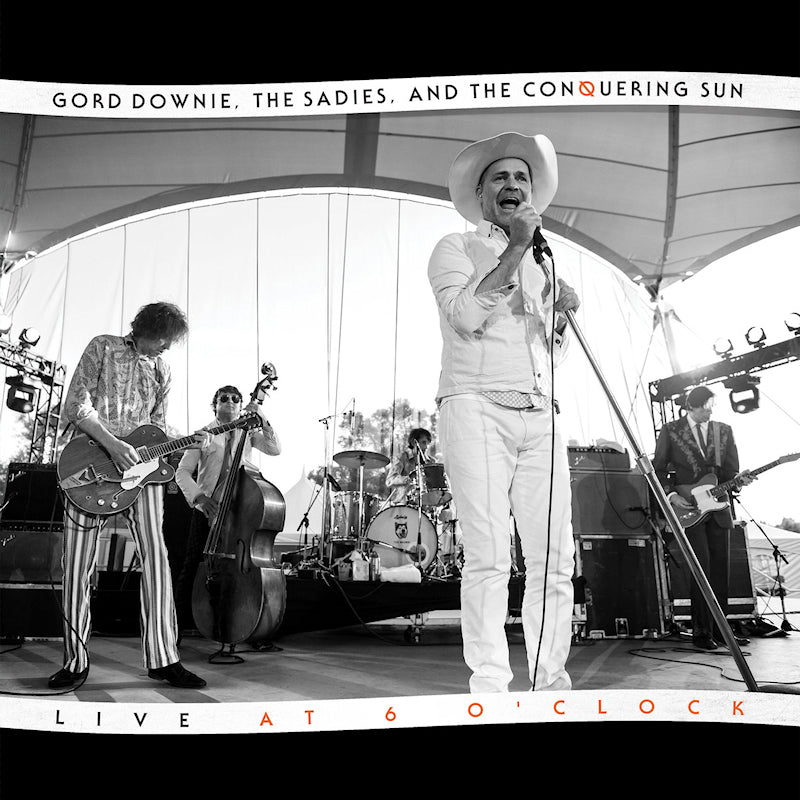 Gord Downie & The Sadies - Live at 6 o'clock (LP)