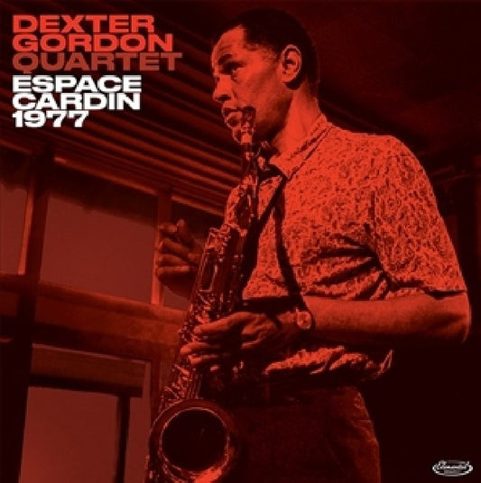 Dexter Gordon -quartet- - Espace cardin 1977 (1 Bonus Track CD)