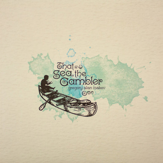 Gregory Alan Isakov - That sea, the gambler (LP)
