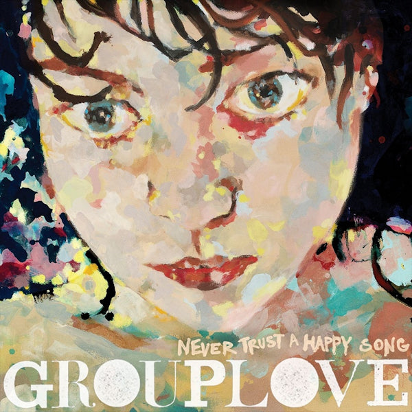 Grouplove - Never trust a happy song (.. a Happy Song / 180gr. Green Vinyl, High Quality, Coloured Vinyl LP)