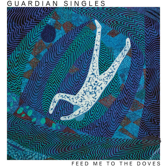 Guardian Singles - Feed me to the doves (CD)
