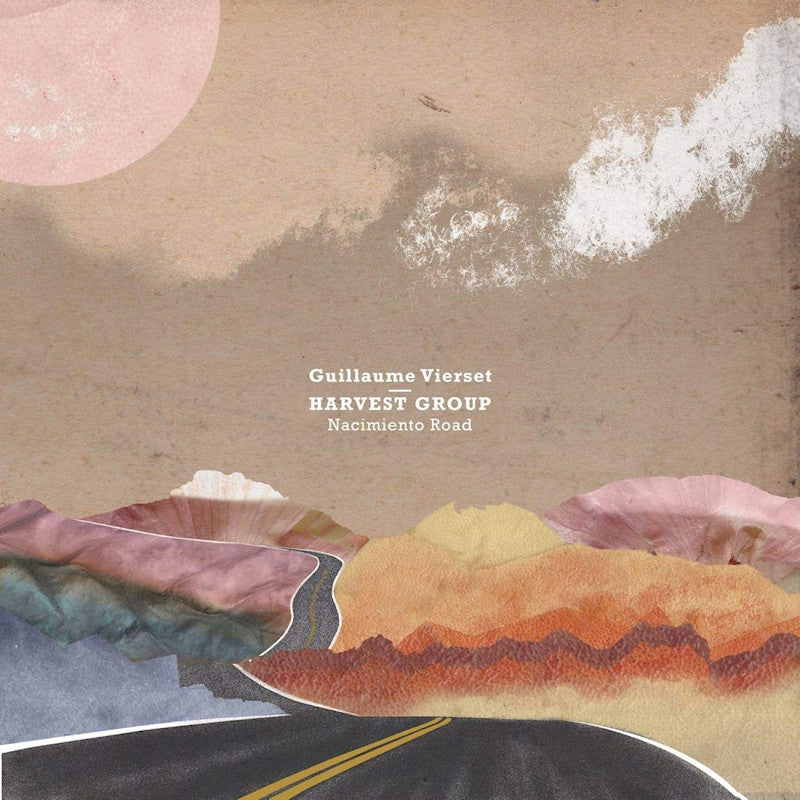 Harvest Group - Nacimiento road (Ft. Guillaume Vierset CD)