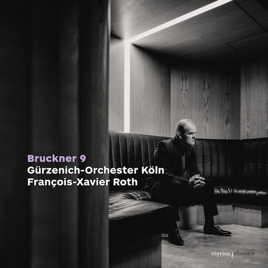 Gurzenich-Orchester Koln / Francois-Xavier Roth - Bruckner 9 (Digipak CD)