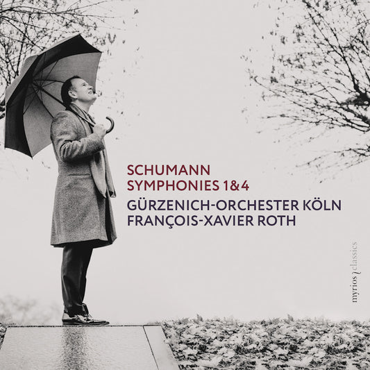 Gurzenich-Orchester Koln / Francois-Xavier Roth - Schumann Symphonies 1 & 4 (.. Symphonies 1 & 4 / Francois-Xavier Roth, Super Audio CD CD)