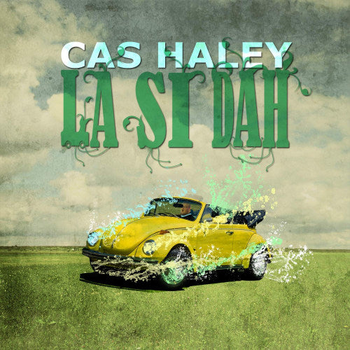 Cas Haley - La si dah (Reggae Singer-Songwriter CD)
