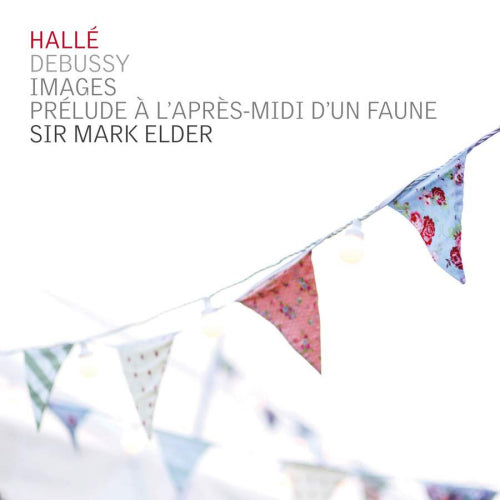Claude Debussy - Images/prelude a l'apres-midi d'un faune (Halle/Mark Elder CD)