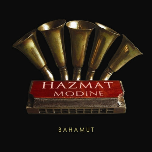 Hazmat Modine - Bahamut (Romanian Brass Band Take On 'Americana' CD)