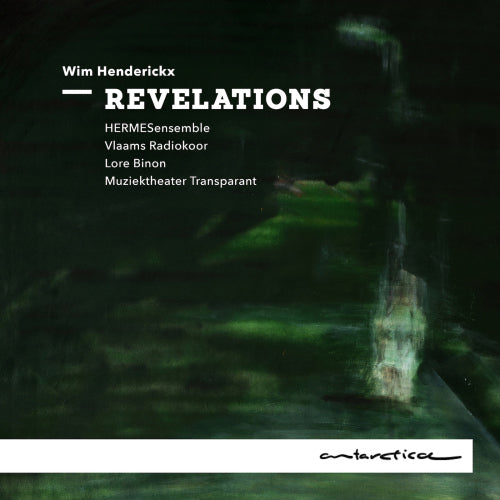 Hermes Ensemble/vlaams Radiokoor/lore Binon/muziektheater Transparant - Revelations (Works By Wim Henderickx CD)
