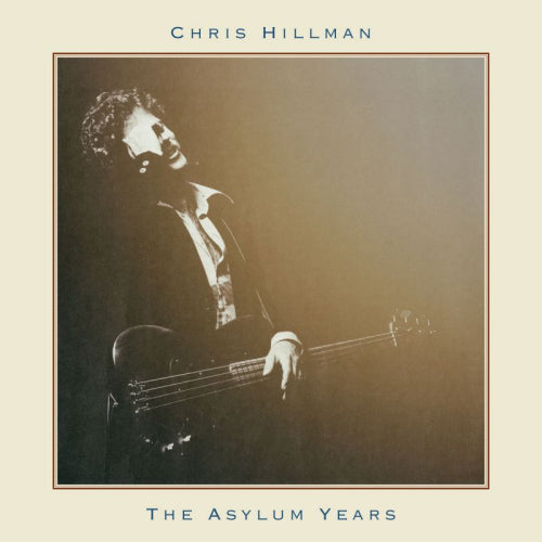 Chris Hillman - Asylum years (CD)