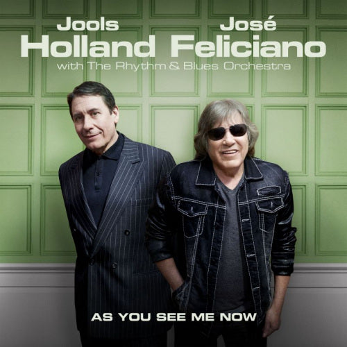 Jools Holland & Jose Feliciano - As you see me now (With the Rhythm & Blues Orchestra CD)