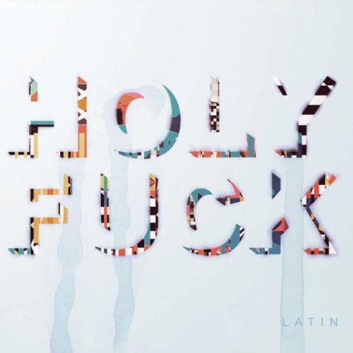 Holy Fuck - Latin (Digipak CD)
