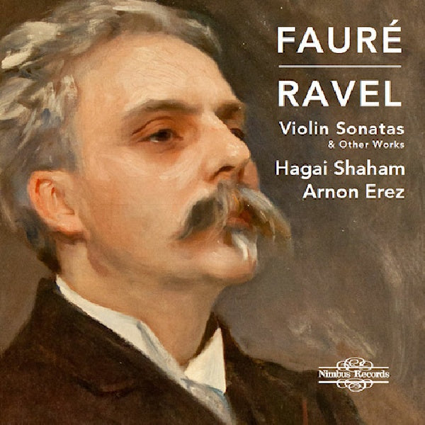 Hagai Shaham / Arnon Erez - Violin sonatas & other.. (.. Works / Works By Faure / Ravel CD)