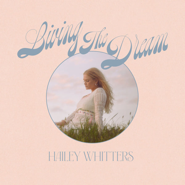 Hailey Whitters - Living the dream (CD)