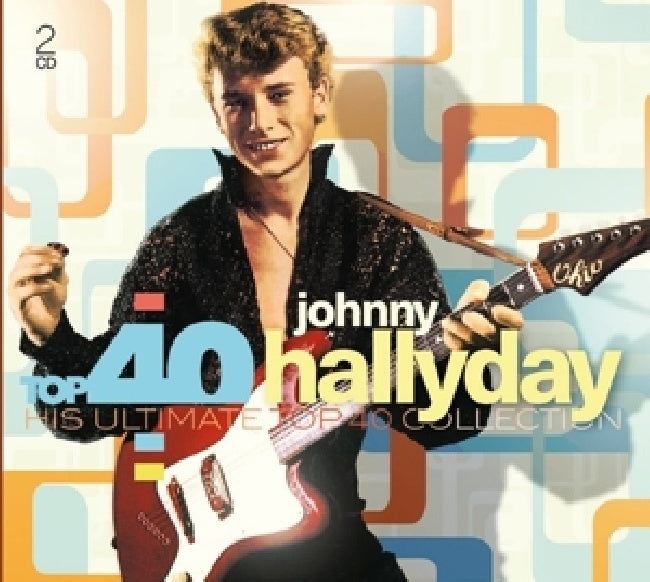 Johnny Hallyday - Top 40 - johnny hallyday (Digipak CD)