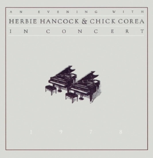 Herbie Hancock & Chick C - An evening with.. (=1978 Live Recordings, Each Playing Acoustic Piano= CD)