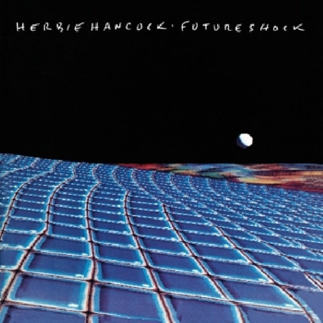 Herbie Hancock - Future shock (=1983 Million Seller Including the Hit "Rock It"= CD)