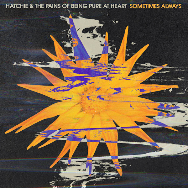 Hatchie & Pains Of Being Pure At Heart - Sometimes always (12-inch maxi-single)