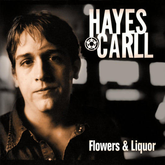 Hayes Carll - Flowers and liquor (LP)