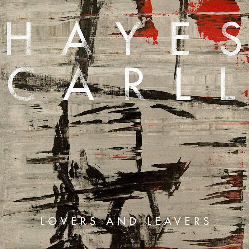 Hayes Carll - Lovers and leavers (Produced By Joe Henry (Emmylou Harris, Bonnie Raitt) CD)