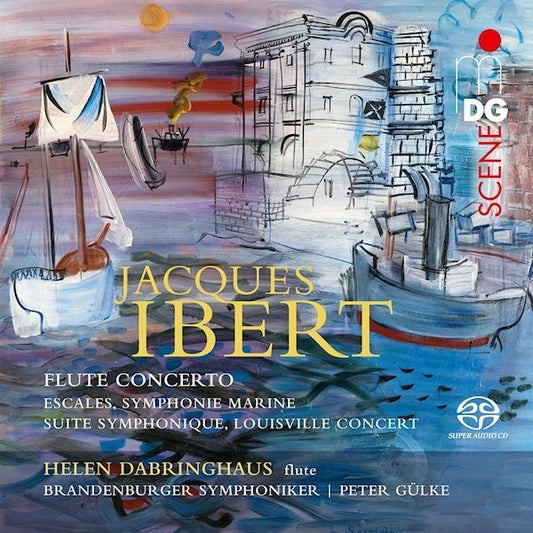 Helen Dabringhaus / Brandenburger Symphoniker / Peter Gulke - Ibert:.. -sacd- (And Orchestral Works, Super Audio CD CD)