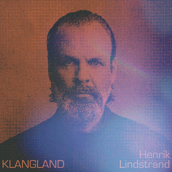 Henrik Lindstrand - Klangland (LP)