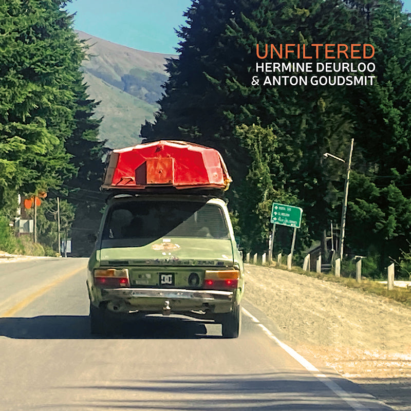 Deurloo, Hermine | Goudsmit, Anton - Unfiltered (Digipak CD)