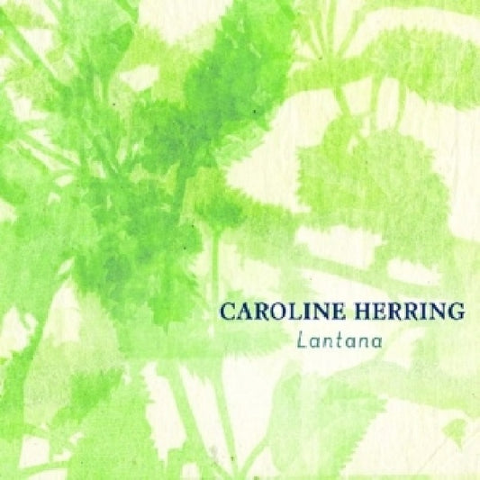 Caroline Herring - Lantana (CD)