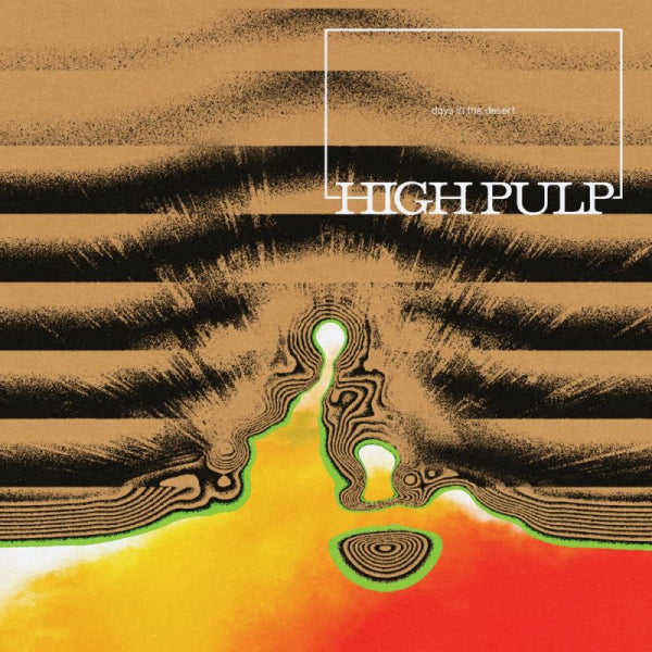 High Pulp - Days in the desert (LP)