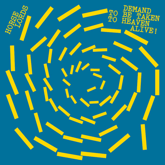 Horse Lords - Demand to be taken to heaven alive! (LP)