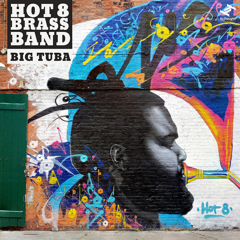 Hot 8 Brass Band - Big tuba (LP)