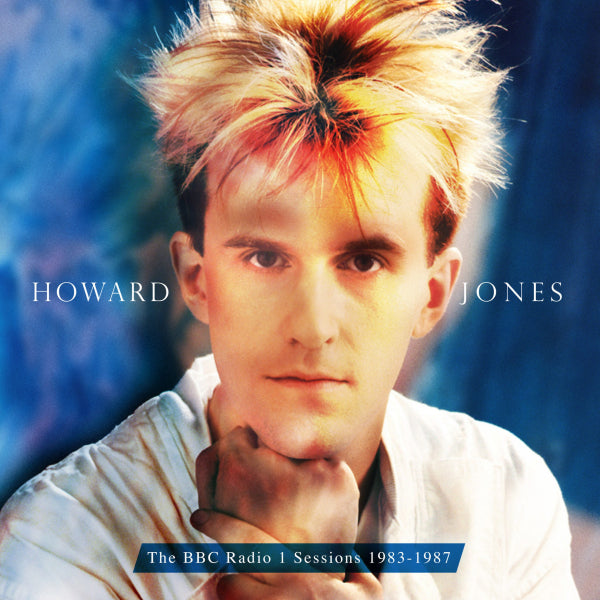 Jones, Howard - The BBC Radio 1 Sessions 1983-1987 -coloured- (.. Sessions 1983-1987 / Blue Vinyl / Rsd 23, Coloured Vinyl LP)