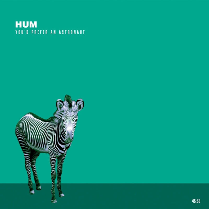 Hum - You'd prefer an astronaut (CD)