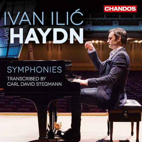 Ivan Ilic - Haydn symphonies transcibed by carl david stegman (By Carl David Stegman CD)