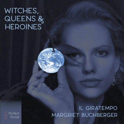 Margriet Buchberger & Il Giratempo - Witches, queens & heroines (.. Heroines / Works By Handel, Digipak CD)