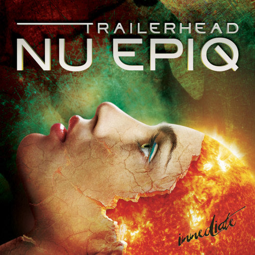 Immediate - Trailerhead: nu epiq (2014 Album CD)