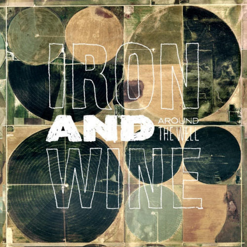 Iron & Wine - Around the well (LP)
