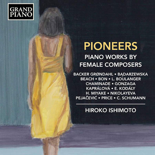 Hiroko Ishimoto - Pioneers (Piano Works By Female Composers CD)