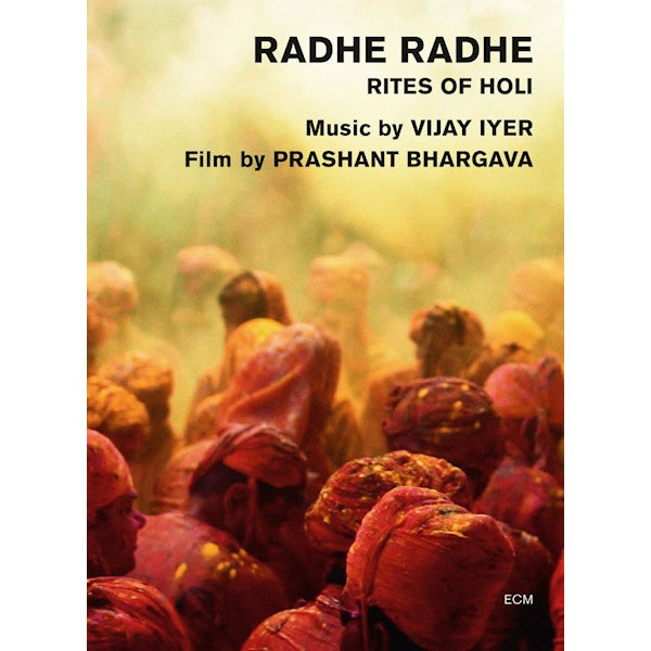 Vijay Iyer - Prashant Bhargava - Radhe radhe - rites of holi (DVD)