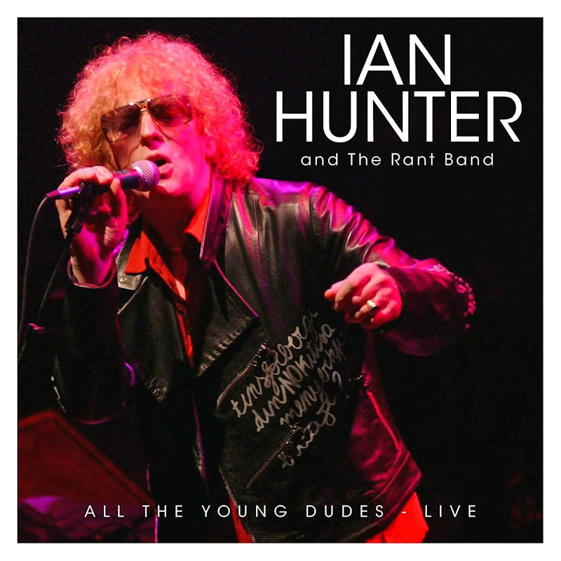 Ian Hunter & The Rant Band - All the young dudes - live (CD)