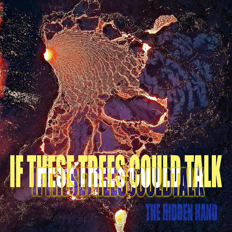If These Trees Could Talk - The hidden hand (CD)