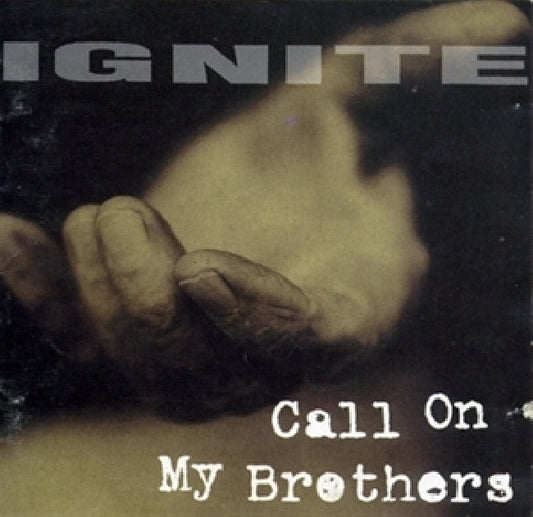 Ignite - Call on my brothers (Classic Hardcore CD)