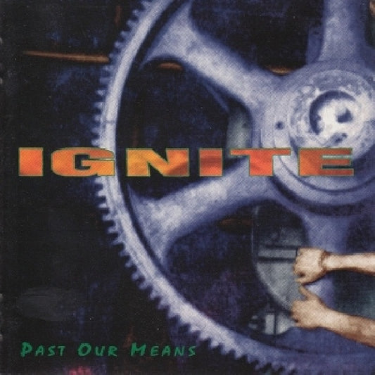 Ignite - Past our means (CD-single)