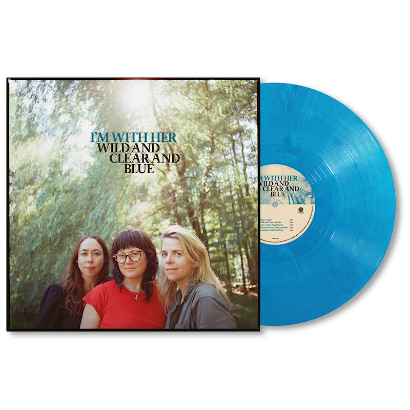 I'm With Her - Wild and clear and blue (Colour Tbc, Coloured Vinyl LP)